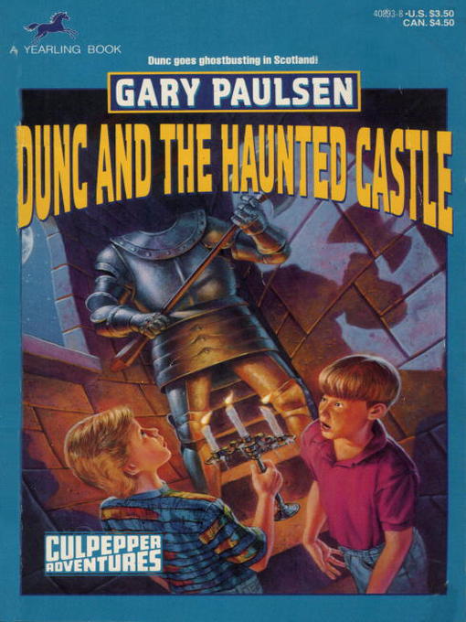 Title details for Dunc and the Haunted Castle by Gary Paulsen - Available